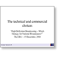HD Management Seminar The technical and commercial choices