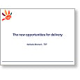 HD Management Seminar The new opportunities for delivery