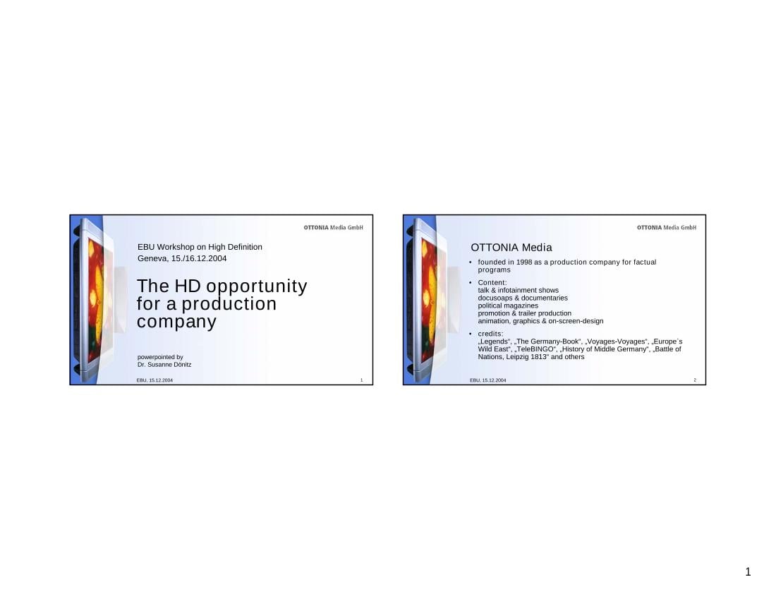 The HD opportunity for Ottonia