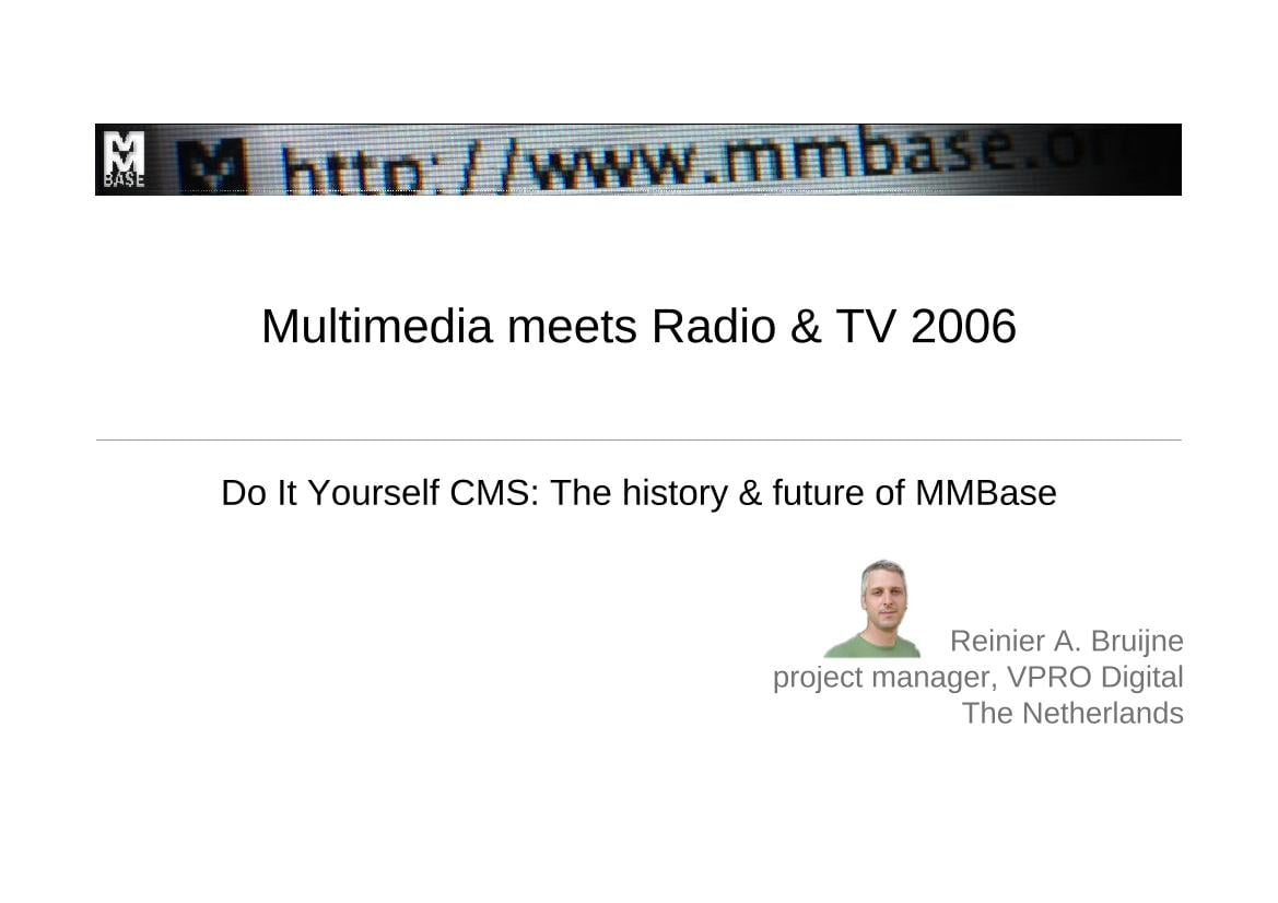 Do It Yourself CMS: The history & future of MMBase