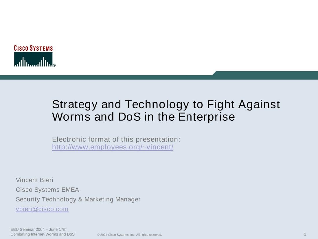 Strategy and Technology to Fight Against Worms and DoS in the Enterprise