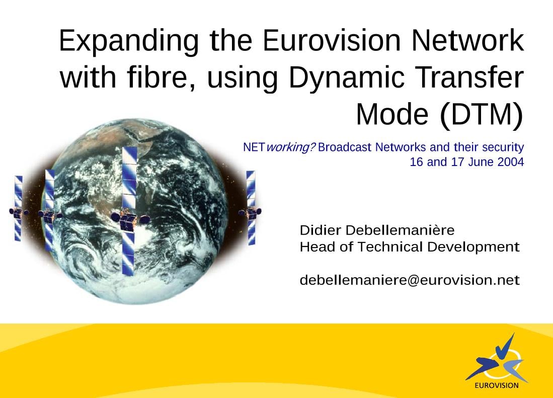 Expanding the Eurovision Network with fibre, using Dynamic Transfer Mode (DTM)
