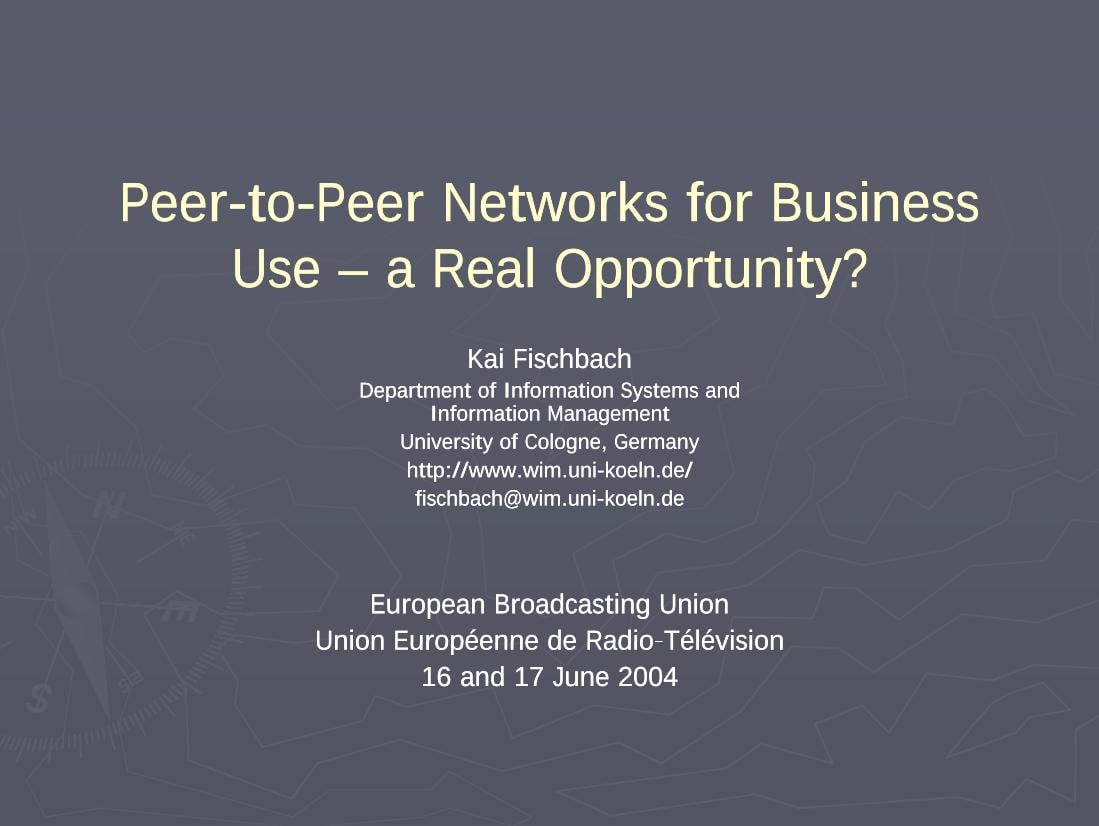 Peer-to-Peer Networks for Business Use – a Real Opportunity?