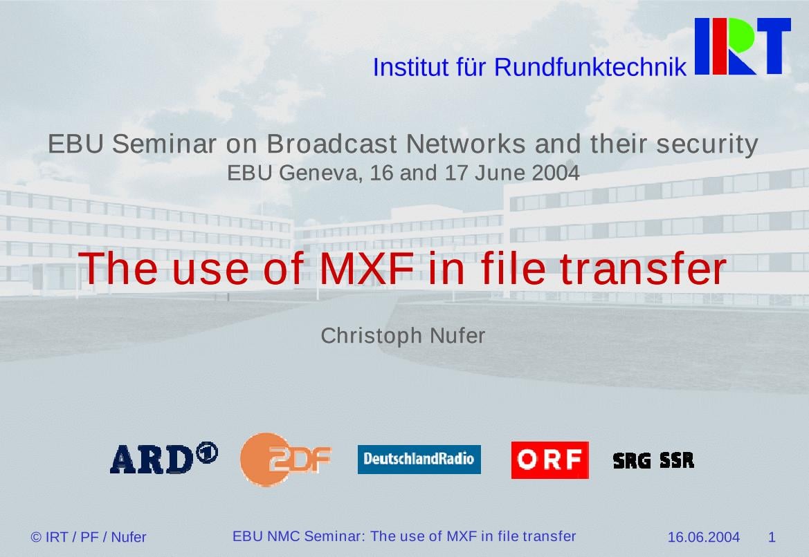 The use of MXF in file transfer