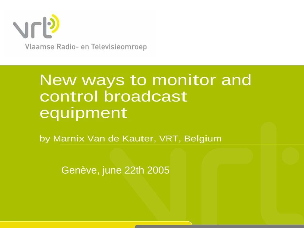 New ways to monitor and control broadcast equipment