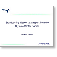Networks 2006 A report from the Olympic Winter Games