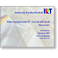 Networks 07 Video transport over IP Can we still avoid the errors?