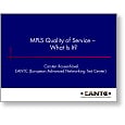 Networks 07 MPLS Quality of Service What is it?