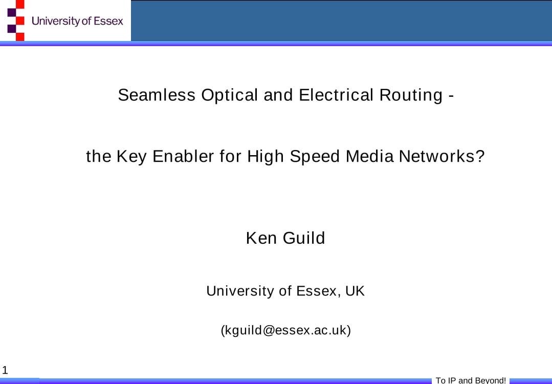 Seamless Optical and Electrical Routing - the Key Enabler?