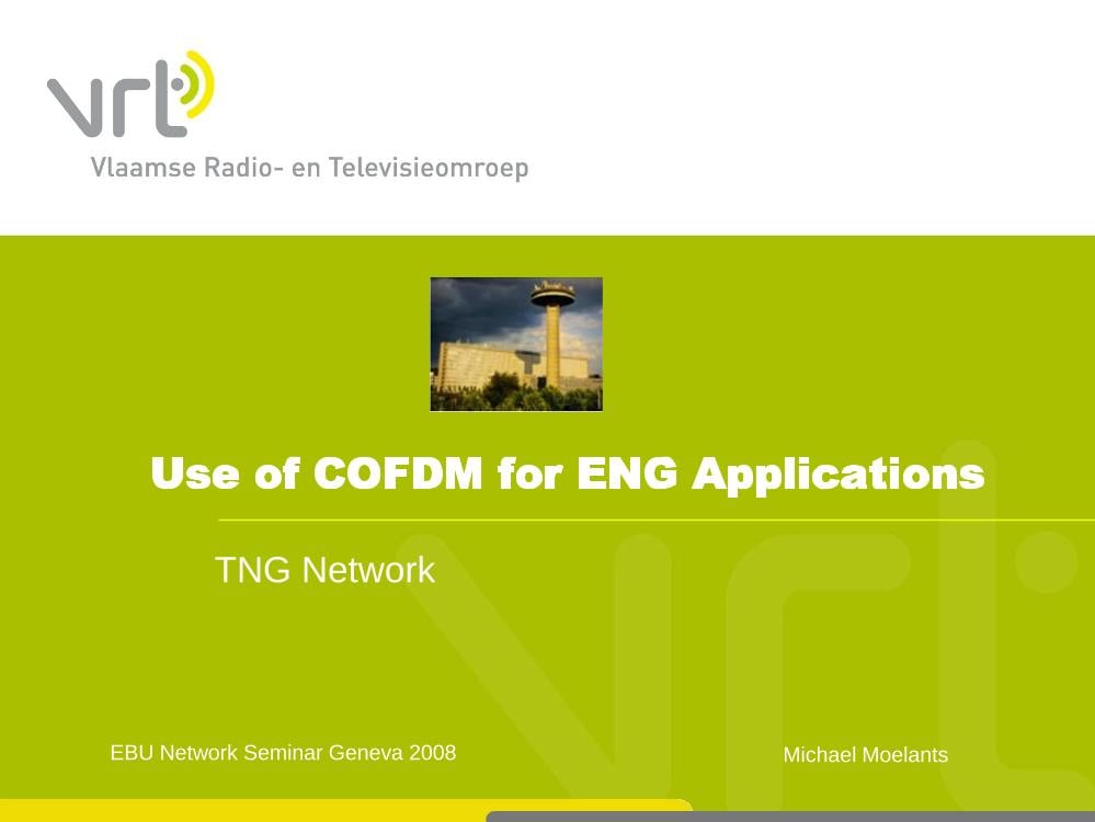 ENG Application: The use of COFDM