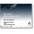 Networks 09 EBU work on Video Contribution over IP
