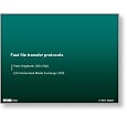 Networks 09 Fast File transfer protocols File transfer speeded up