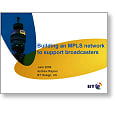 Networks 09 Building an MPLS to support broadcasters