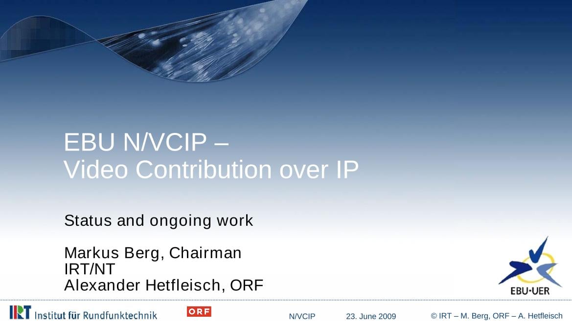 EBU work on Video Contribution over IP - an update