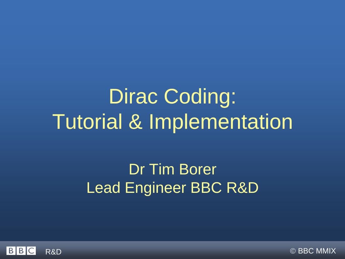 DIRAC coding: Tutorial and Implementation