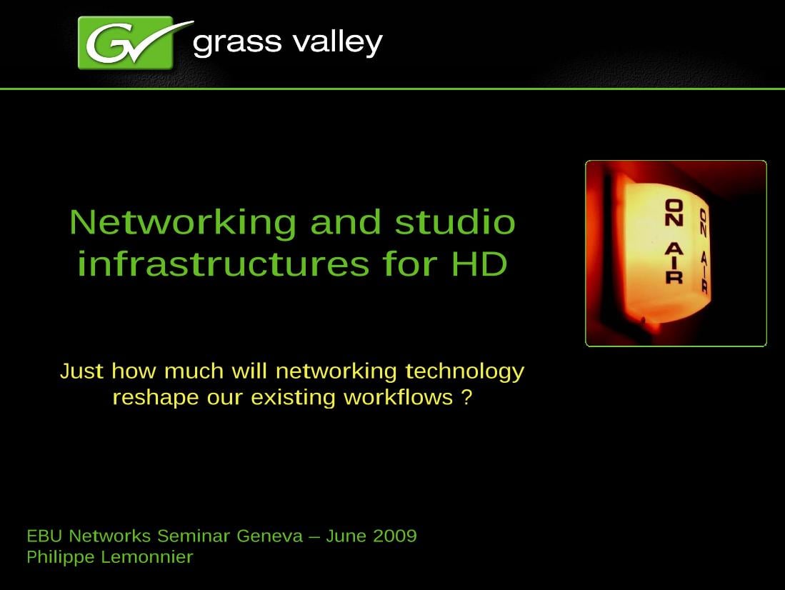 Networking and studio infrastructures for HD