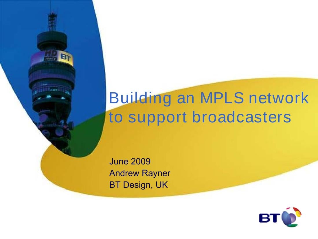Building an MPLS network to support broadcasters