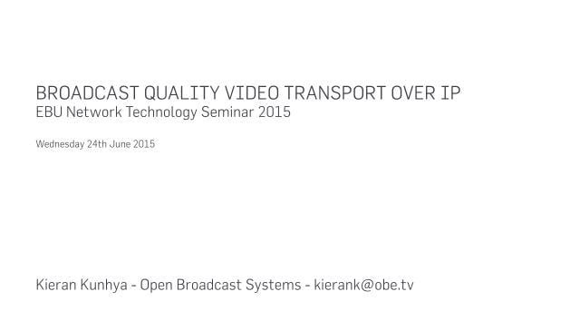 Broadcast-quality video transport over IP