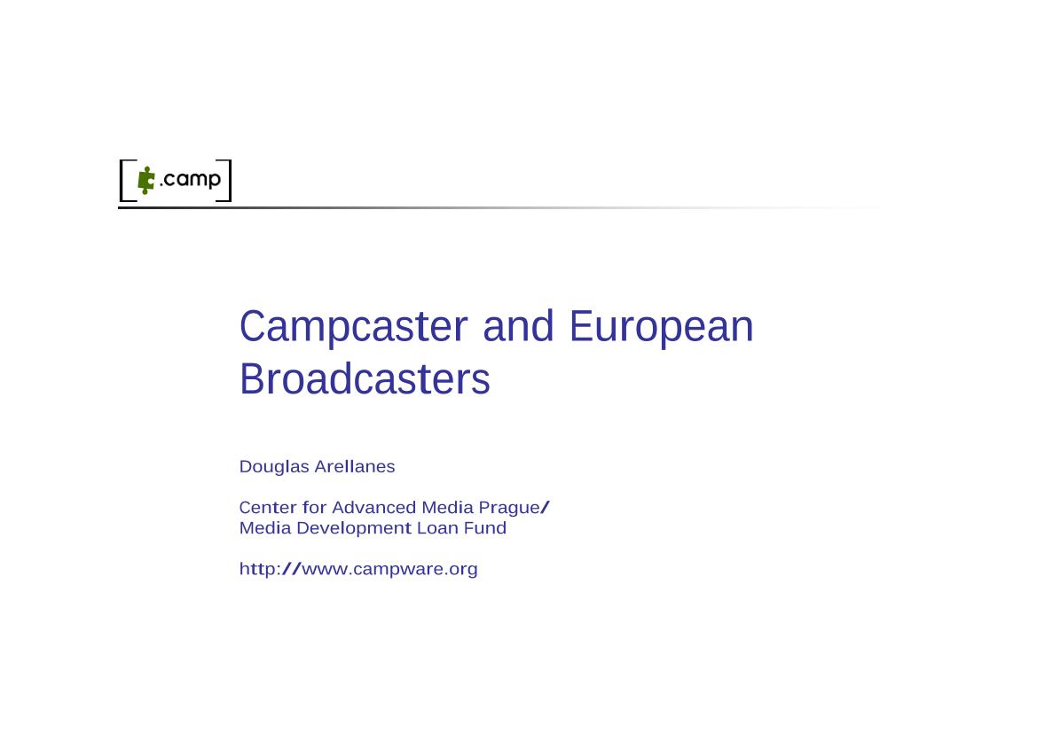 Campcaster and European Broadcasters