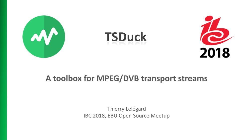 TSDuck, The MPEG Transport Stream Toolbox for Digital TV Engineers