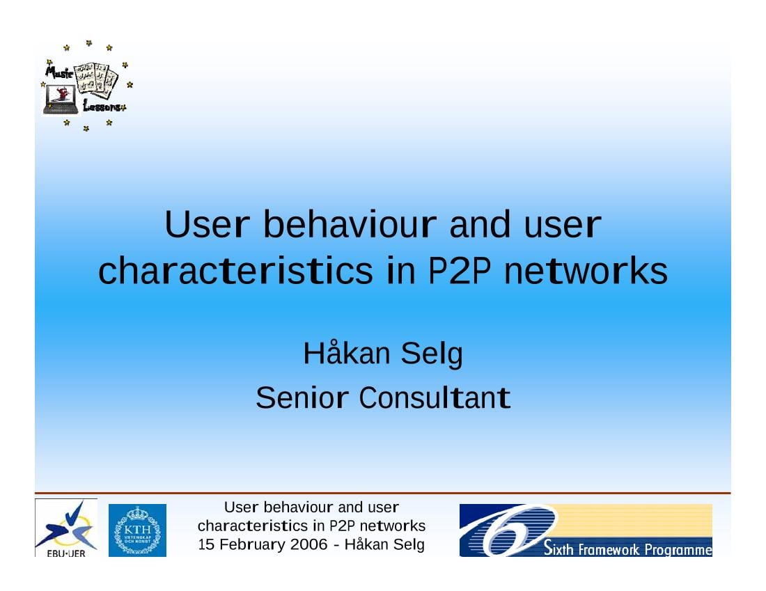 User behaviour and user characteristics in P2P networks