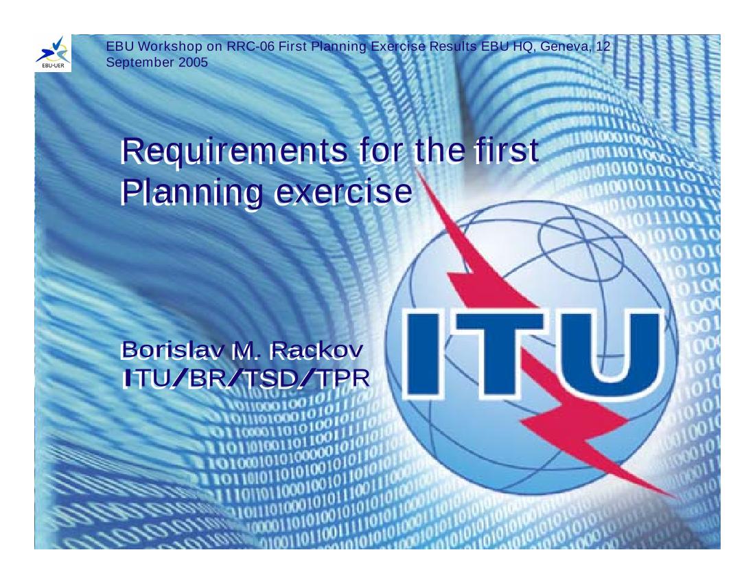 Requirements for the First Planning Exercise