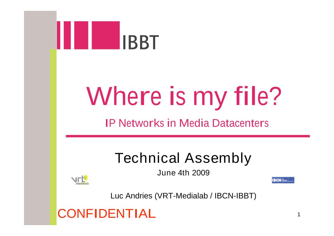 Where is my file? IP networks in media datacenters