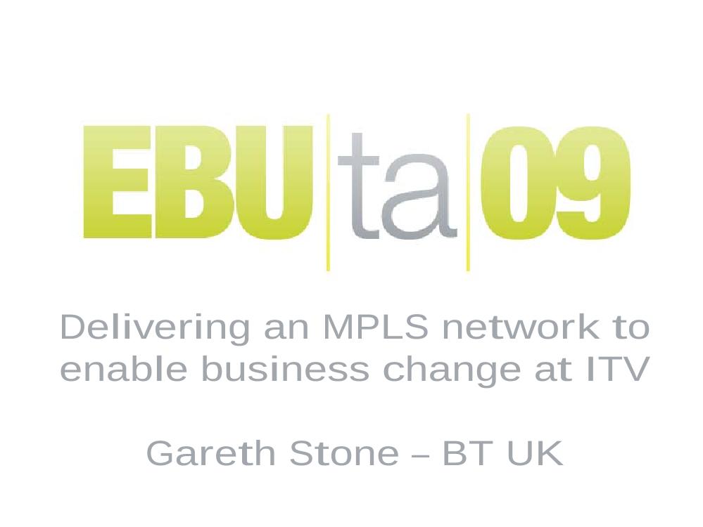 Delivering an MPLS network to enable business change