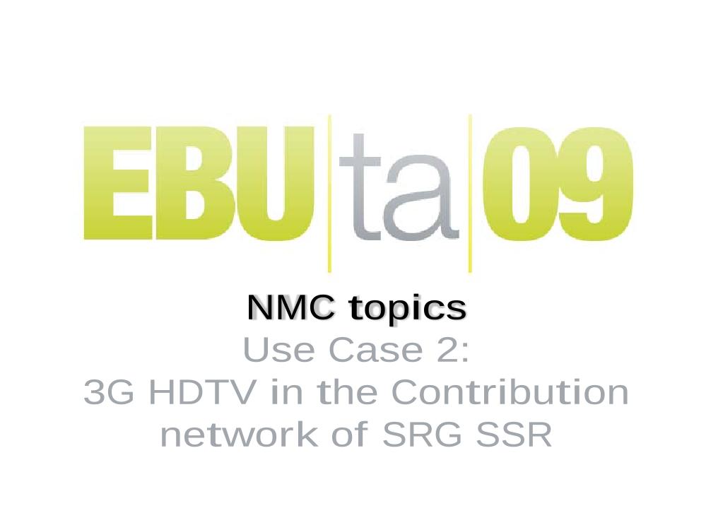 3G HDTV in the contribution network of SRG