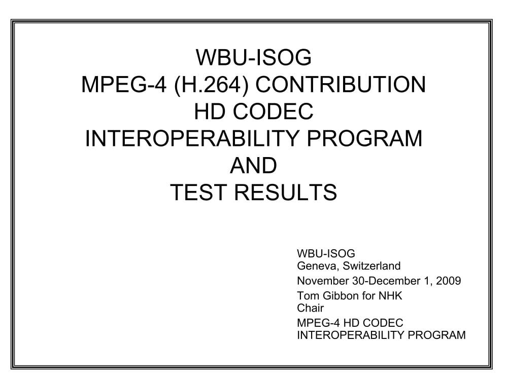 MPEG-4 HD Codec Interoperability Program