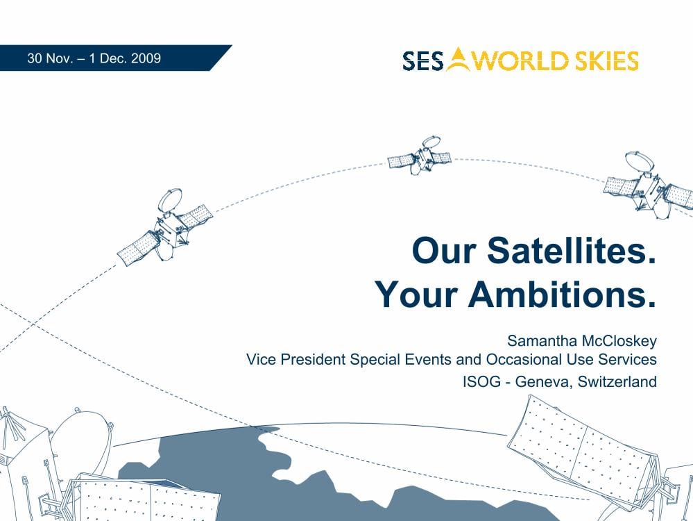 Our Satellites. Your Ambitions.